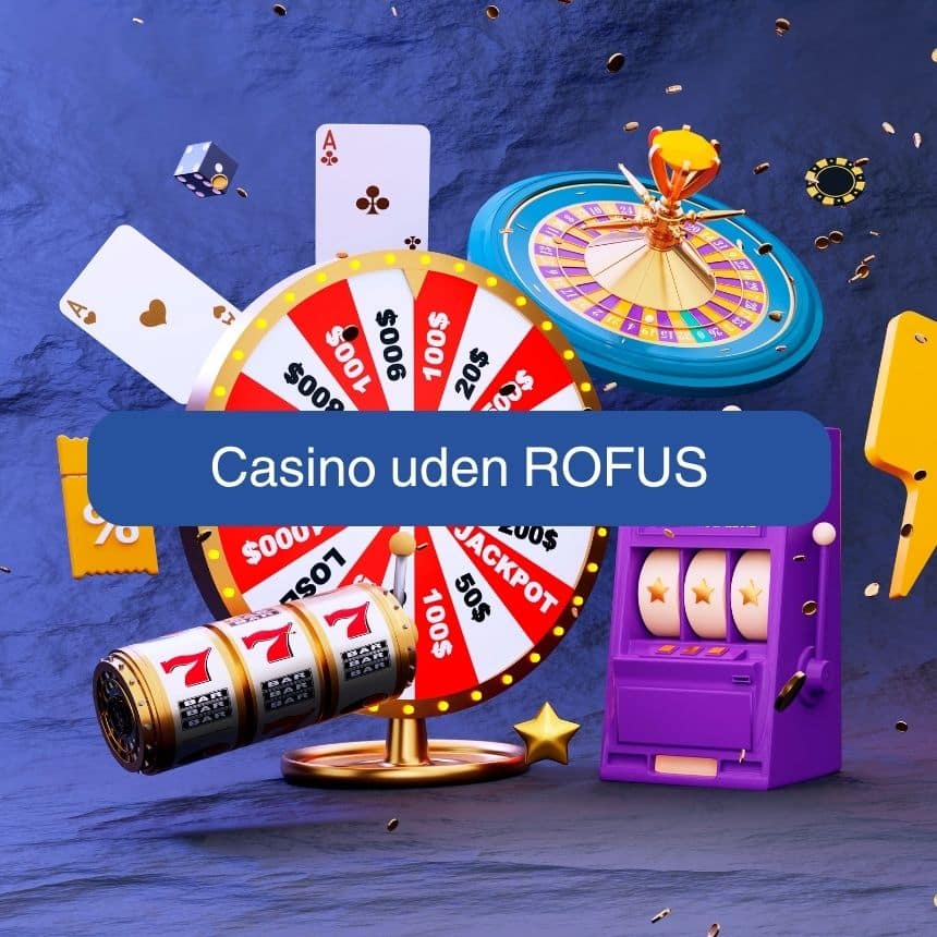 Casino Uden Rufus med Hurtig Udbetaling Din Guide til Spiloplevelsen Casino Uden Rufus med Hurtig Udbetaling Din Guide til Spiloplevelsen