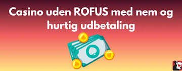 Nye Casino Uden ROFUS - Din Guide til Spil uden Begrænsninger Nye Casino Uden ROFUS - Din Guide til Spil uden Begrænsninger