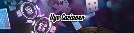 Opdag Nye Casino Sider Din Guide til Spil og Underholdning