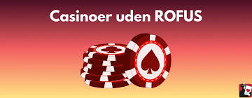 Spil casino uden om ROFUS Find dine favoritter uden begrænsninger
