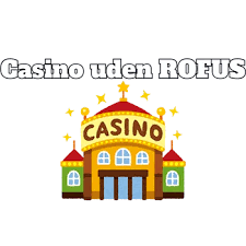 Udenlandske Casino Uden ROFUS En Guide til Spil uden Grænser Udenlandske Casino Uden ROFUS En Guide til Spil uden Grænser